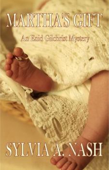 Paperback Martha's Gift: An Enid Gilchrist Mystery Book