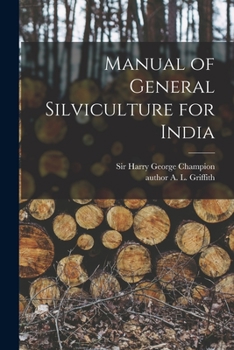 Paperback Manual of General Silviculture for India Book