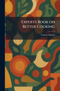 Paperback Experts Book on Better Cooking Book