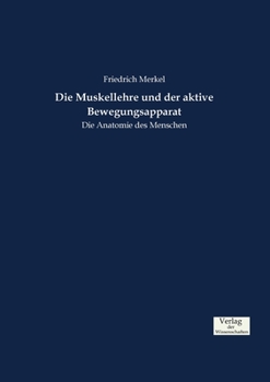 Paperback Die Muskellehre und der aktive Bewegungsapparat: Die Anatomie des Menschen [German] Book