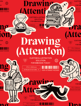 Paperback Drawing Attention: Custom Illustration Solutions for Brands Today Book