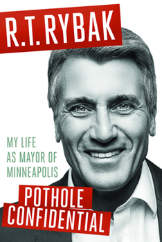 Hardcover Pothole Confidential: My Life as Mayor of Minneapolis Book