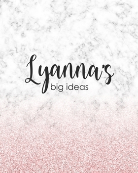 Paperback Lyanna's Big Ideas: Personalized Notebook - 8x10 Lined Women's Journal Book