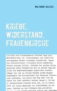 Paperback Kriege, Widerstand, Frauenkirche: Ein Leben in Dresden [German] Book
