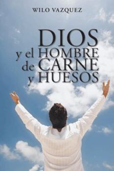 Paperback Dios y El Hombre de Carne y Huesos [Spanish] Book