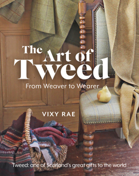 Paperback The Art of Tweed: From Weaver to Wearer Book