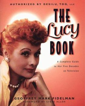 Paperback The Lucy Book: Her Life in Television Book