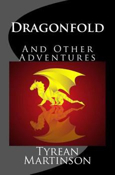 Paperback Dragonfold: And Other Adventures Book