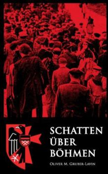Schatten über Böhmen: Die Geschichte der Sudetendeutschen zwischen Heimat, Vertreibung und Erinnerung (German Edition)
