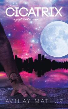 Paperback Cicatrix: A Gift and a Curse Book