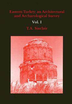 Hardcover Eastern Turkey: An Architectural and Archaeological Survey, Volume I Book