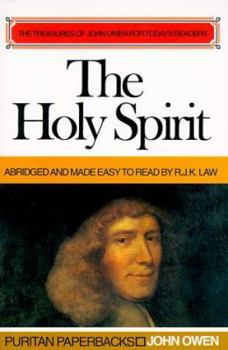 Paperback Holy Spirit: The Treasures of John Owen for Today's Readers Book