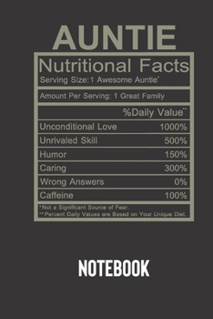 auntie nutritional facts: small lined Humor Nutritional Facts Notebook / Travel Journal to write in (6'' x 9'') 120 pages