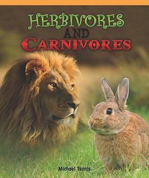 Paperback Herbivores and Carnivores (Real Life Readers) Book