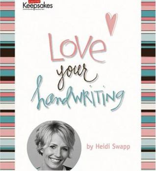 Love Your Handwriting - Book  of the Creating Keepsakes