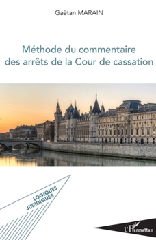 Paperback Méthode du commentaire des arrêts de la Cour de cassation [French] Book