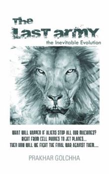 Paperback The Last Army: The Inevitable Evolution Book