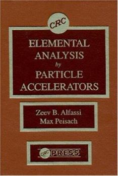 Hardcover Elemental Analysis by Particle Accelerators Book