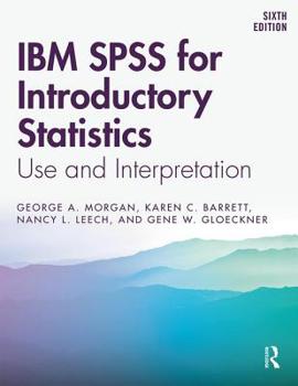 Paperback IBM SPSS for Introductory Statistics: Use and Interpretation, Sixth Edition Book