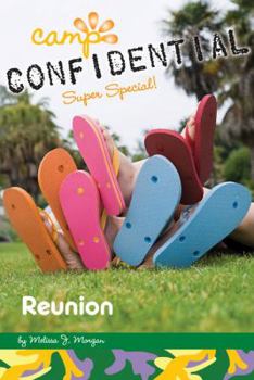 Reunion: Super Special - Book #21 of the Camp Confidential