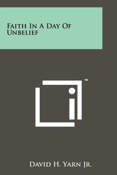 Paperback Faith in a Day of Unbelief Book