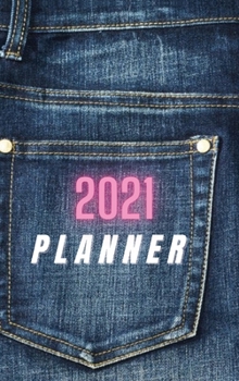 2021 PLANNER - Weekly Monthly Organizer: PLANNER 2021 - Featuring 12 months from January 2021 to December 2021 of weekly and monthly pages, this 2021 ... skill. With the elegant jeans cover, this we
