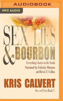 Sex, Lies  Bourbon - Book #5 of the Moonlight and Magnolias