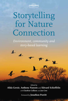 Paperback Storytelling for Nature Connection: Environment, Community and Story-Based Learning Book