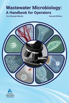 Paperback Wastewater Microbiology: A Handbook for Operators, Second Edition Book