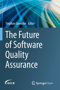 Paperback The Future of Software Quality Assurance Book