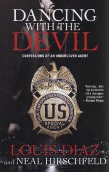 Paperback Dancing with the Devil: Confessions of an Undercover Agent Book