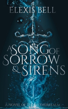 Song of Sorrow & Sirens