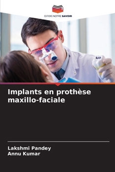 Implants en prothèse maxillo-faciale (French Edition)