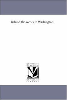 Paperback Behind the Scenes in Washington. Book