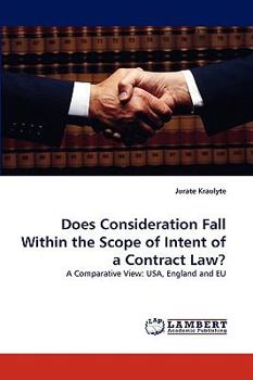 Paperback Does Consideration Fall Within the Scope of Intent of a Contract Law? Book