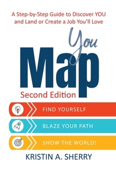 Paperback YouMap: Find Yourself. Blaze Your Path. Show the World! Book