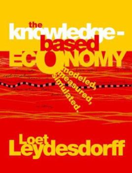 Paperback The Knowledge-Based Economy: Modeled, Measured, Simulated Book