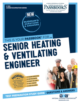 Paperback Senior Heating & Ventilating Engineer (C-1918): Passbooks Study Guide Volume 1918 Book