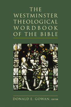 Hardcover The Westminster Theological Wordbook of the Bible Book