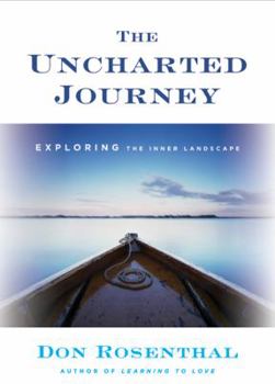 Hardcover The Uncharted Journey: Exploring the Inner Landscape Book