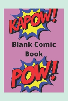 Paperback Blank Comic Book: Draw Your Own Comics - 150 Pages - Large 6" x 9" Book