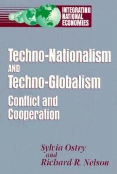 Paperback Techno-Nationalism and Techno-Globalism: Conflict and Cooperation Book