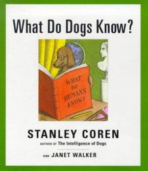 Hardcover What Do Dogs Know Book