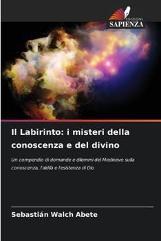 Paperback Il Labirinto: i misteri della conoscenza e del divino [Italian] Book