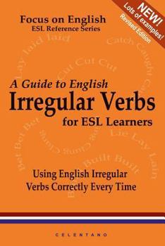 Paperback A Guide to English Irregular Verbs; How to Use Them Correctly Every Time Book
