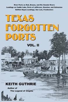 Paperback Texas Forgotten Ports - Volume II Book