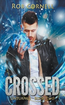 Crossed (Unturned) - Book #2 of the Unturned