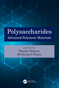 Paperback Polysaccharides: Advanced Polymeric Materials Book