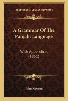 Paperback A Grammar Of The Panjabi Language: With Appendices (1851) Book