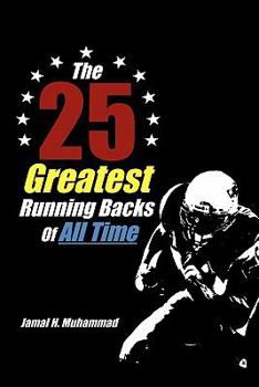 Paperback The 25 Greatest Running Backs of All Time Book